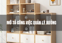 Mô Tả Công Việc Quảng Lý Xưởng Gỗ